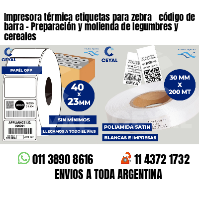 Impresora térmica etiquetas para zebra  código de barra - Preparación y molienda de legumbres y cereales